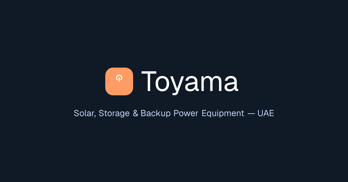 Solar, Battery & UPS Product Catalog | Toyama Dubai